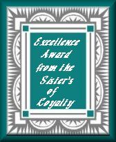 Award # 169 - Sister's of Loyalty Award - (CLOSED)