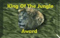 Award # 187 - King Of The Jungle Award - (CLOSED)