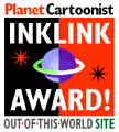 Award # 267 - PlanetCartoonist.com Ink Link Award - (CLOSED)