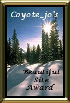 Award # 272 - Coyote Jo's Beautiful Site Award - (CLOSED)