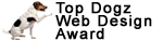 Award # 373 - Top Dogz Web Designer's Award - (CLOSED)