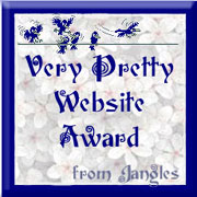 Award # 555 - Jangles' Very Pretty Website Award (CLOSED)