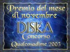 Award # 587 - Qualcosa di me - Premio Novembre 2003 (CLOSED)