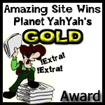 Award # 643 - Planet YahYahs Gold Award (CLOSED)