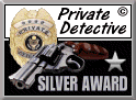 Award # 751 - Private Detective Web Silver Award (CLOSED)