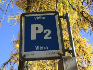 Partiamo del parcheggio P2 Viéira ...