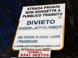 Il divieto allˈinizio della strada